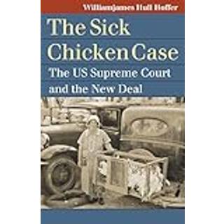 The "Sick Chicken" Case