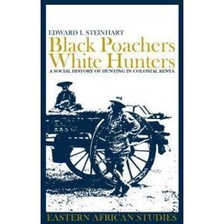 Black Poachers, White Hunters