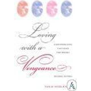 Loving with a Vengeance