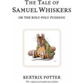 The Tale of Samuel Whiskers or the Roly-Poly Pudding