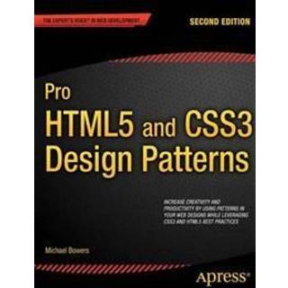Pro HTML5 and CSS3 Design Patterns (4, 2011) | Victor Sumner,Michael Bowers,Dionysios Synodinos