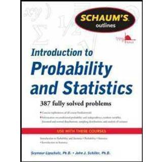 Schaum's Outline of Introduction to Probability and Statistics