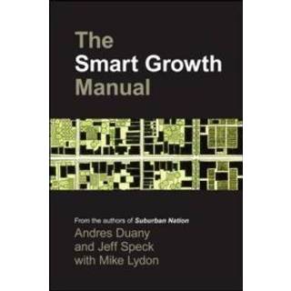 The Smart Growth Manual