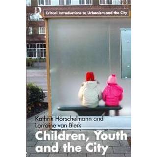 Children, Youth and the City