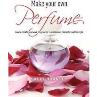 Make Your Own Perfume