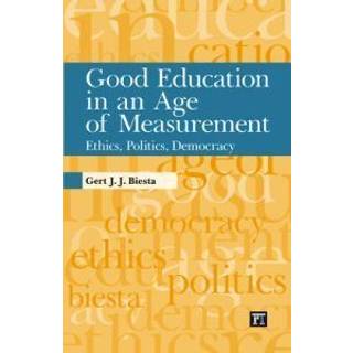 Good Education in an Age of Measurement