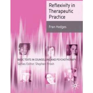 Reflexivity in Therapeutic Practice