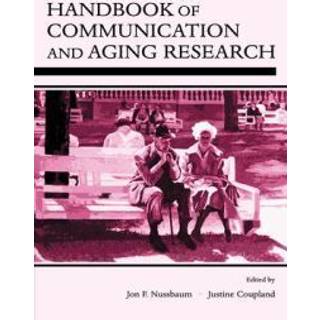Handbook of Communication and Aging Research