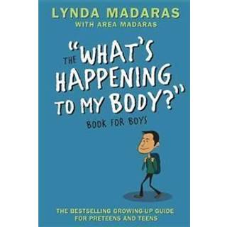 What's Happening to My Body? Book for Boys