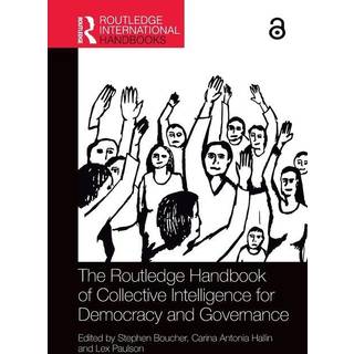 The Routledge Handbook of Collective Intelligence for Democracy and Governance