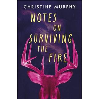 Notes on Surviving the Fire