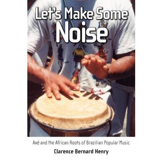 Let's Make Some Noise