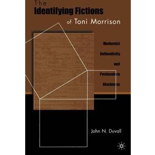 The Identifying Fictions of Toni Morrison