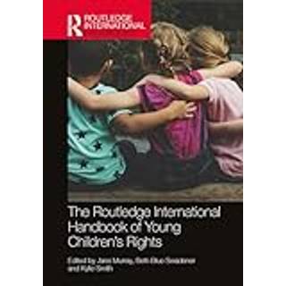 The Routledge International Handbook of Young Children's Rights