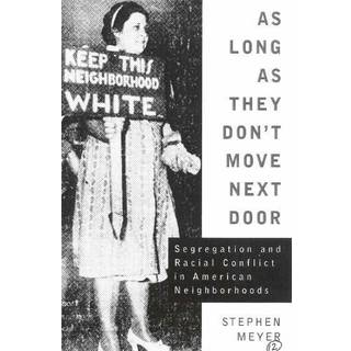 As Long As They Don't Move Next Door