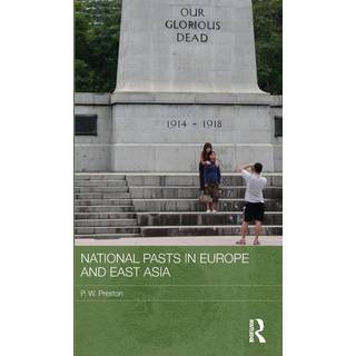 National Pasts in Europe and East Asia