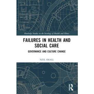 Failures in Health and Social Care