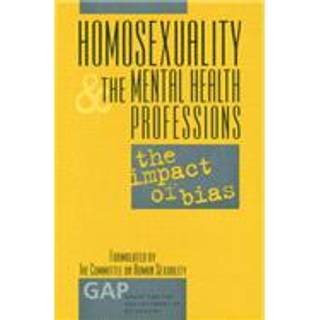 Homosexuality and the Mental Health Professions
