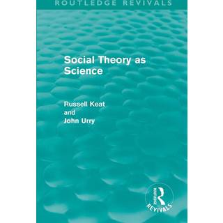 Social Theory as Science (Routledge Revivals)