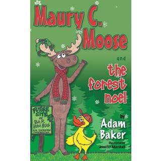 Maury C. Moose And The Forest Noel