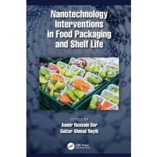Nanotechnology Interventions in Food Packaging and Shelf Life