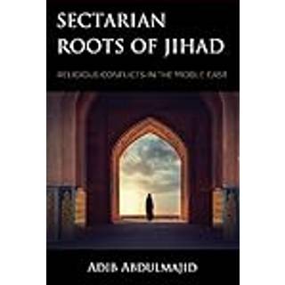 Sectarian Roots of Jihad