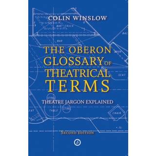 The Oberon Glossary of Theatrical Terms