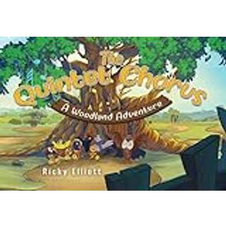 The Quintet Chorus - A Woodland Adventure