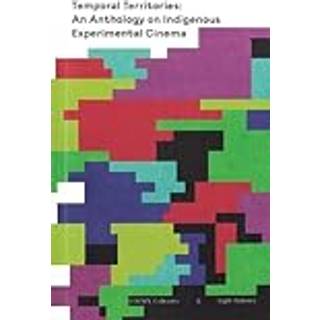Temporal Territories: An Anthology on Indigenous Experimental Cinema
