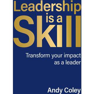 Leadership is a Skill