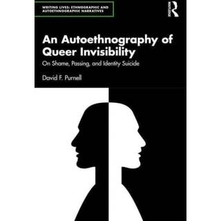 An Autoethnography of Queer Invisibility
