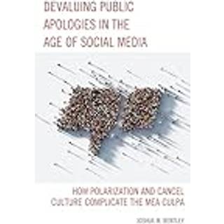 Devaluing Public Apologies in the Age of Social Media