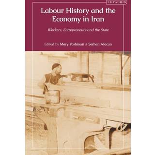 Labour History and the Economy in Iran