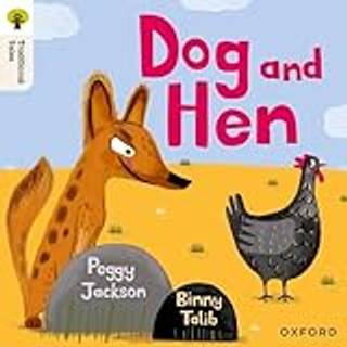Oxford Reading Tree Traditional Tales: Level 1+: Dog and Hen