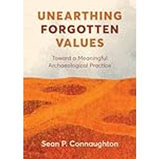Unearthing Forgotten Values