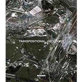 Transpositional Geologies