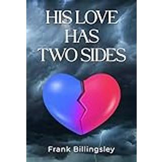 His Love Has Two Sides