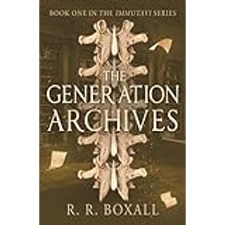The Generation Archives (4, 2025) | R. R. Boxall