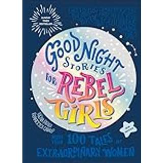 Good Night Stories for Rebel Girls (2025 New Edition)