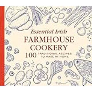 Essential Irish Farmhouse Recipes