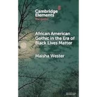 African American Gothic in the Era of Black Lives Matter