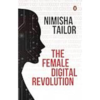 The Female Digital Revolution