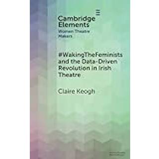 #WakingTheFeminists and the Data-Driven Revolution in Irish Theatre
