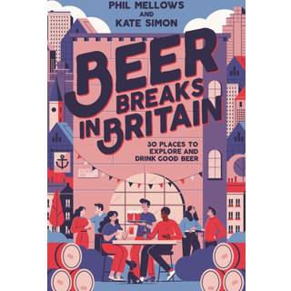 Beer Breaks in Britain
