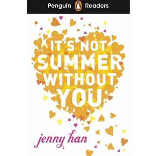 Penguin Readers Level 4: It's Not Summer Without You (ELT Graded Reader)