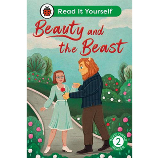 Beauty and the Beast: Read It Yourself - Level 2 Developing Reader