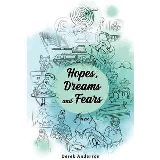 Hopes, Dreams and Fears