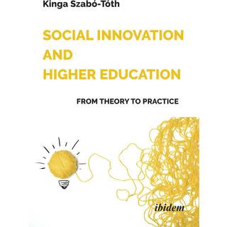 Social Innovation and Higher Education: From Theory to Practice