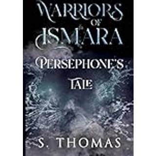Warriors of Ismara: Persephone's Tale