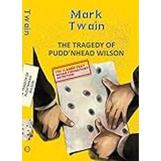 The Tragedy Of Pudd'Nhead Wilson